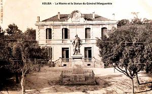KOUBA - MAIRIE ET STATUE DU GENERAL MARGUERITTE